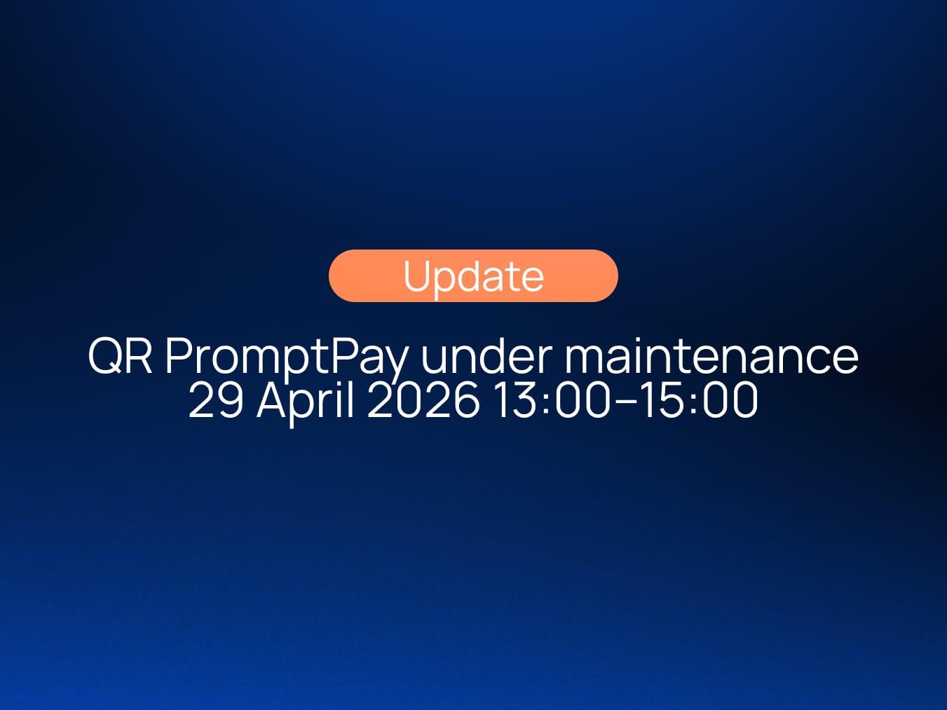 📢 QR PromptPay Maintenance Notice